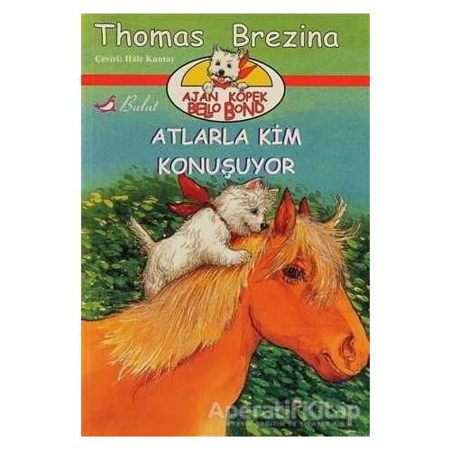 Atlarla Kim Konuşuyor - Thomas Brezina - Bulut Yayınları