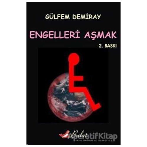 Engelleri Aşmak - Gülfem Demiray - Bulut Yayınları