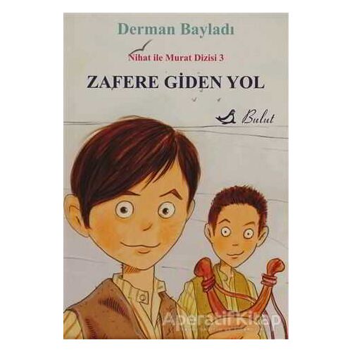 Zafere Giden Yol - Derman Bayladı - Bulut Yayınları