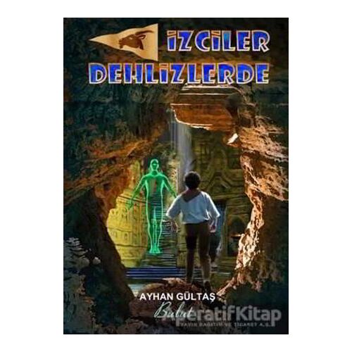 İzciler Dehlizlerde - Ayhan Gültaş - Bulut Yayınları