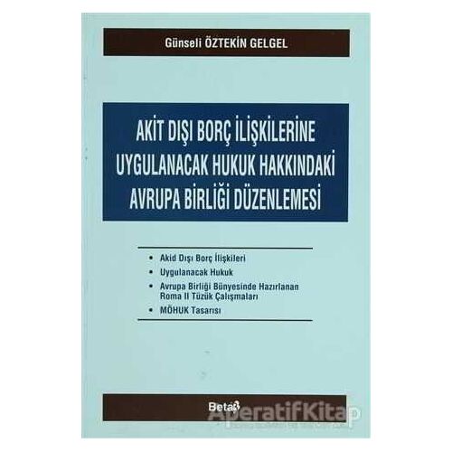 Akit Dışı Borç İlişkilerine Uygulanacak Hukuk Hakkındaki Avrupa Birliği Düzenlemesi