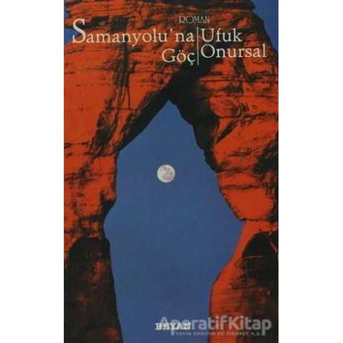 Samanyolu’na Göç - Ufuk Onursal - Beyan Yayınları