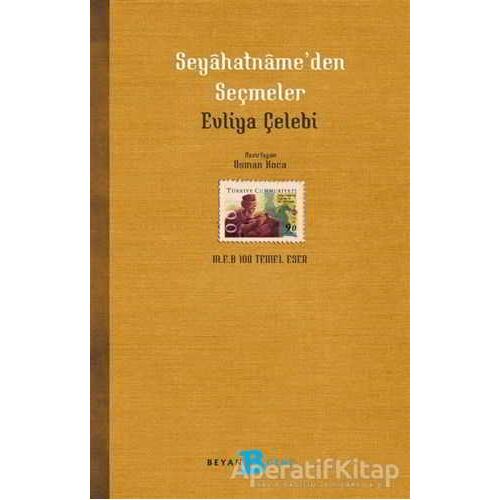 Seyahatname’den Seçmeler - Evliya Çelebi - Beyan Yayınları