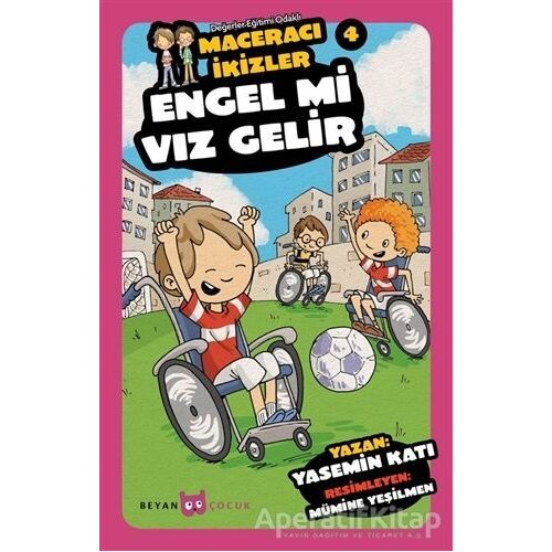 Engel mi Vız Gelir - Maceracı İkizler 4 - Yasemin Katı - Beyan Yayınları