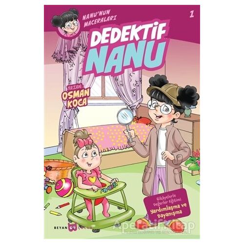 Dedektif Nanu - Nanunun Maceraları 1 - Osman Koca - Beyan Yayınları