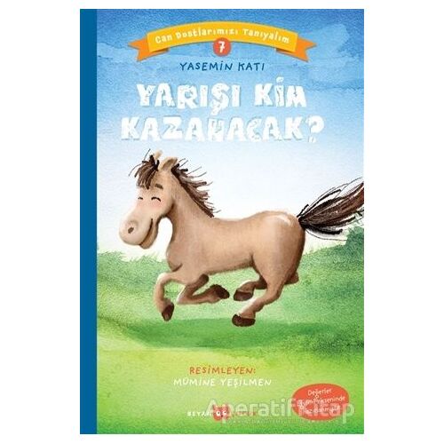 Yarışı Kim Kazanacak? - Can Dostlarımızı Tanıyalım  7 - Yasemin Katı - Beyan Yayınları