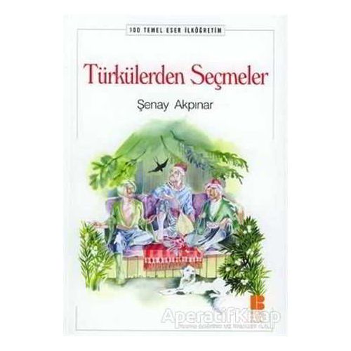 Türkülerden Seçmeler - Şenay Akpınar - Bilge Kültür Sanat