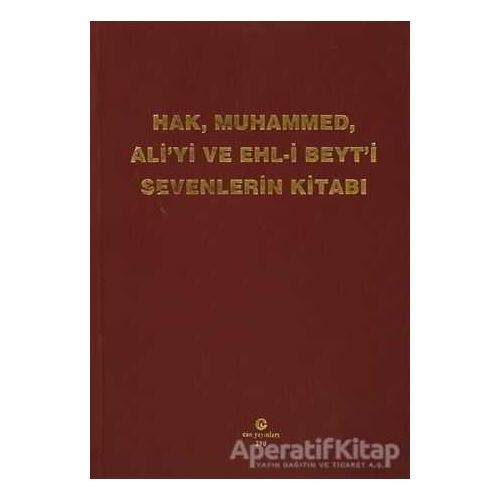 Hak, Muhammed, Ali’yi ve Ehl-i Beyt’i Sevenlerin Kitabı