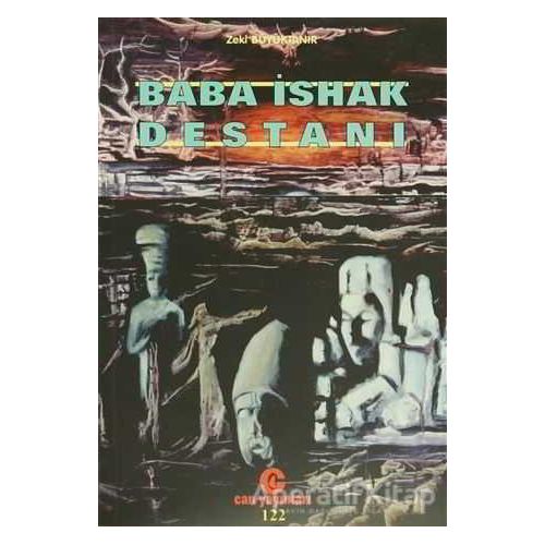 Baba İshak Destanı - Zeki Büyüktanır - Can Yayınları (Ali Adil Atalay)