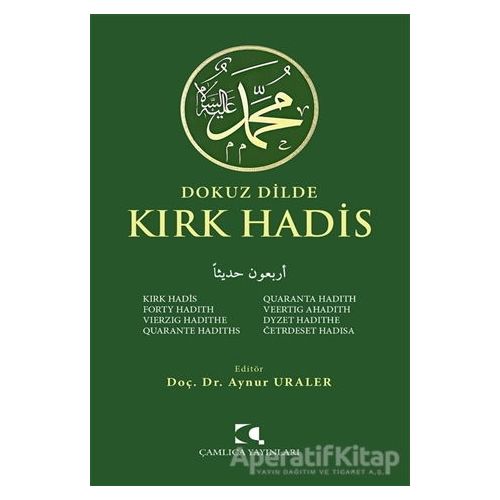 Dokuz Dilde Kırk Hadis - Aynur Uraler - Çamlıca Yayınları