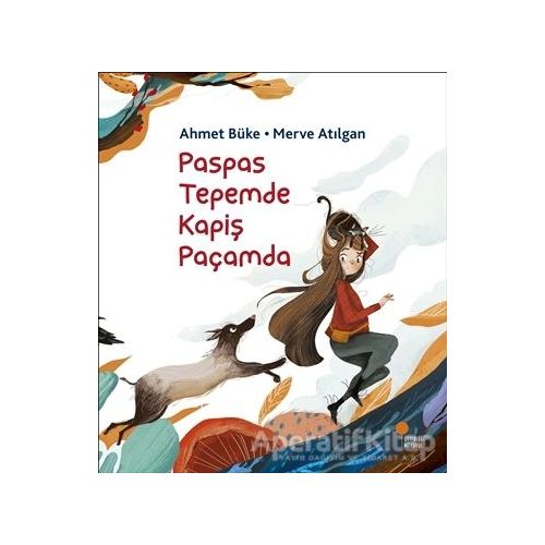 Paspas Tepemde Kapiş Paçamda - Ahmet Büke - Günışığı Kitaplığı