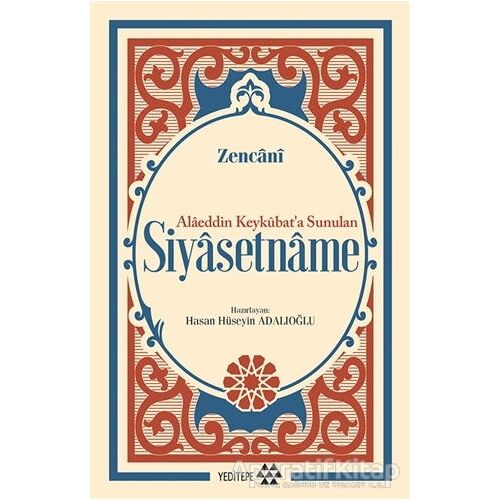 Alaeddin Keykubat’a Sunulan Siyasetname - Zencani - Yeditepe Yayınevi