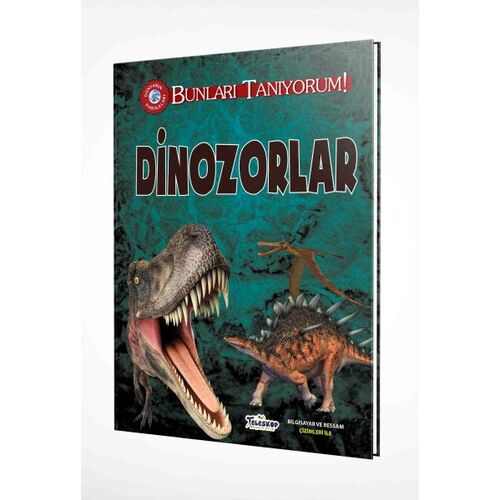 Dinozorlar - Bunları Tanıyorum! - Jon Richards - Teleskop Popüler Bilim