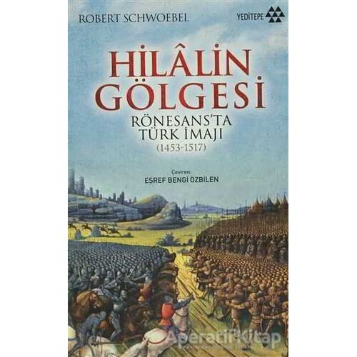 Hilalin Gölgesi - Robert Schwoebel - Yeditepe Yayınevi