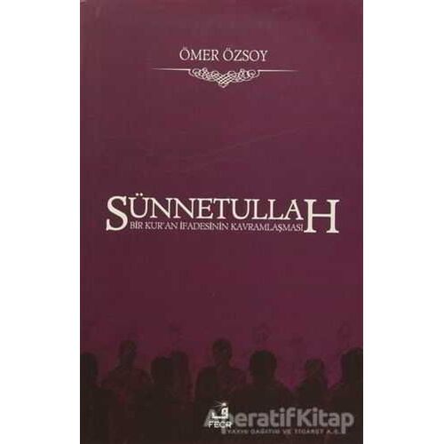 Sünnetullah - Ömer Özsoy - Fecr Yayınları
