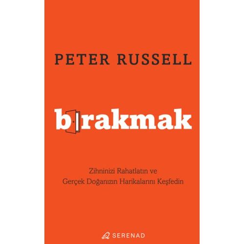Bırakmak - Peter Russell - Serenad Yayınevi