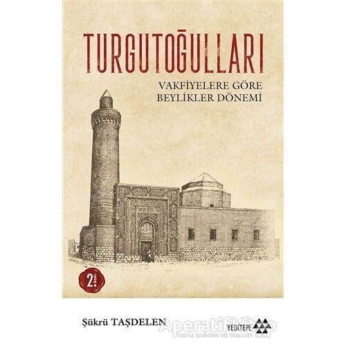 Turgutoğulları - Şükrü Taşdelen - Yeditepe Yayınevi