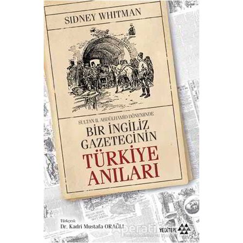 Sultan Abdülhamid Döneminde Bir İngiliz Gazetecinin Türkiye Anıları