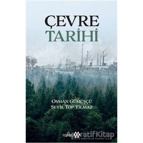 Çevre Tarihi - Osman Gümüşçü - Yeditepe Yayınevi