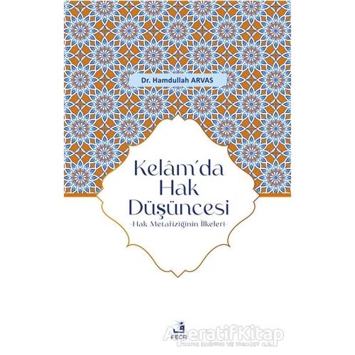 Kelam’da Hak Düşüncesi - Hamdullah Arvas - Fecr Yayınları