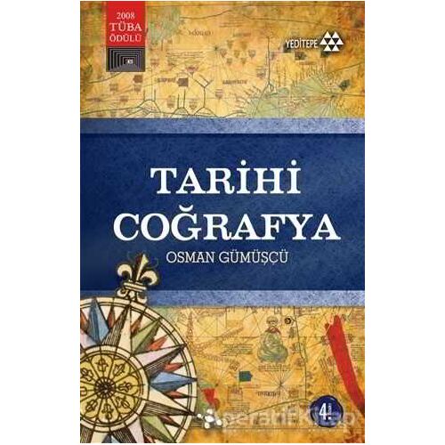 Tarihi Coğrafya - Osman Gümüşçü - Yeditepe Yayınevi