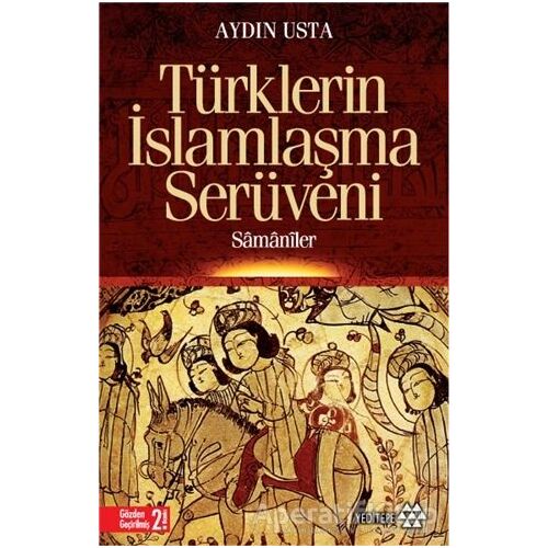 Türklerin İslamlaşma Serüveni - Aydın Usta - Yeditepe Yayınevi