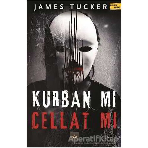 Kurban Mı Cellat Mı - James Tucker - Arkadya Yayınları