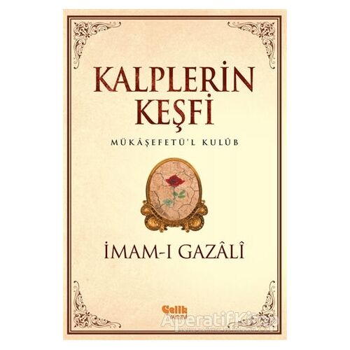 Kalplerin Keşfi - İmam-ı Gazali - Çelik Yayınevi