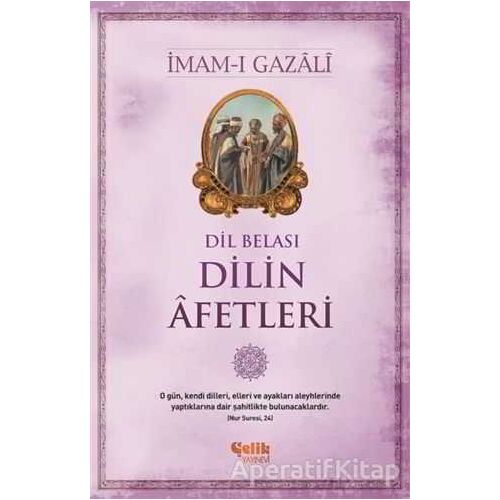 Dilin Afetleri - İmam-ı Gazali - Çelik Yayınevi