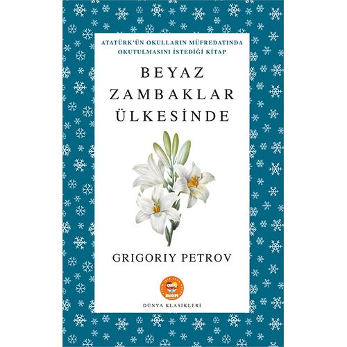 Beyaz Zambaklar Ülkesinde - Grigori Petrov - Biom (Dünya Klasikleri)