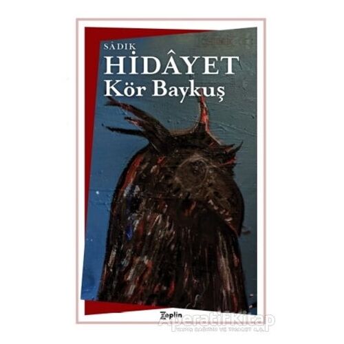 Kör Baykuş - Sadık Hidayet - Zeplin Kitap