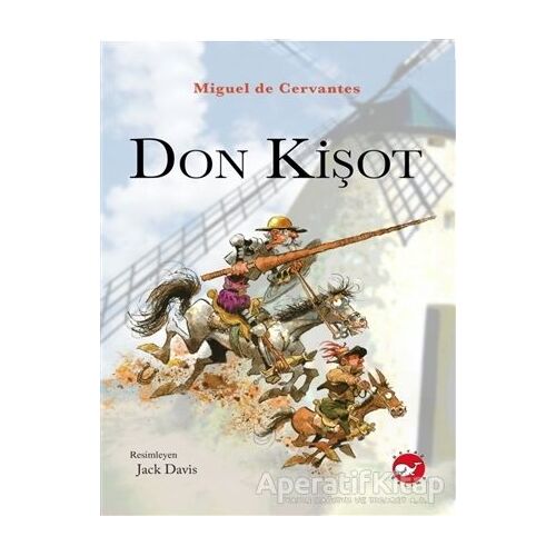 Don Kişot - Miguel de Cervantes Saavedra - Beyaz Balina Yayınları