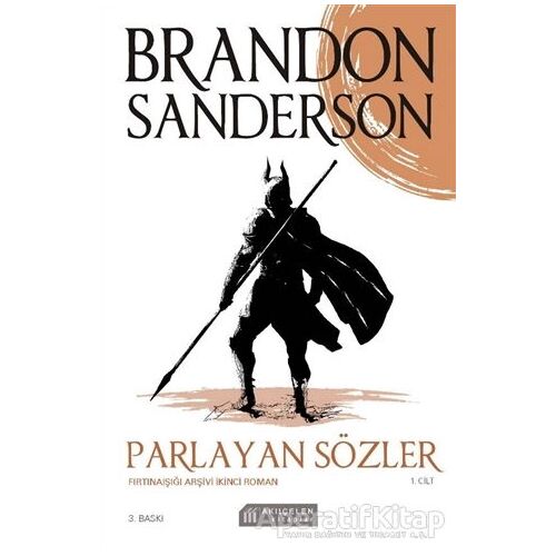 Parlayan Sözler - Fırtınaışığı Arşivi İkinci Roman Cilt 1 - Brandon Sanderson - Akıl Çelen Kitaplar