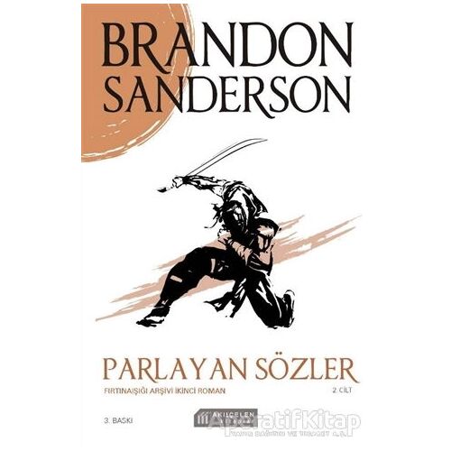 Parlayan Sözler - Fırtınaışığı Arşivi İkinci Roman Cilt 2 - Brandon Sanderson - Akıl Çelen Kitaplar