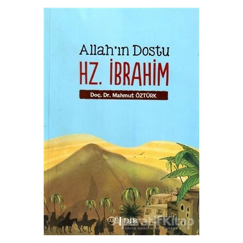 Allahın Dostu Hz. İbrahim - Mahmut Öztürk - Diyanet İşleri Başkanlığı