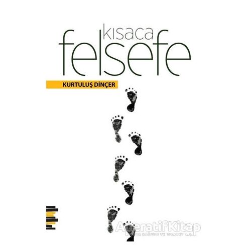 Kısaca Felsefe - Kurtuluş Dinçer - Pharmakon Kitap