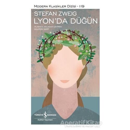 Lyon’da Düğün - Stefan Zweig - İş Bankası Kültür Yayınları