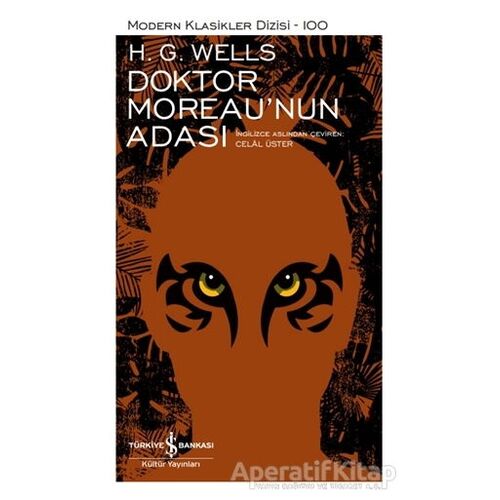 Doktor Moreau’nun Adası - H. G. Wells - İş Bankası Kültür Yayınları