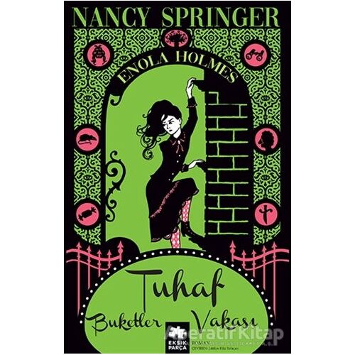 Tuhaf Buketler Vakası - Nancy Springer - Eksik Parça Yayınları