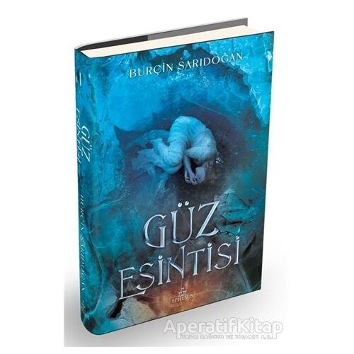 Güz Esintisi 1 - Burçin Sarıdoğan - Ephesus Yayınları