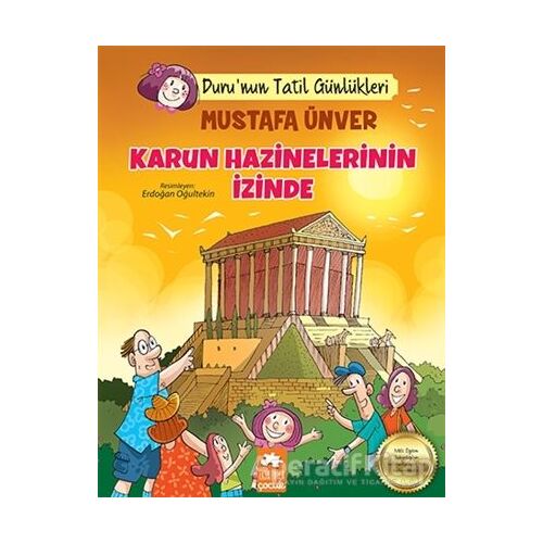 Karun Hazinelerinin İzinde - Durunun Tatil Günlükleri - Mustafa Ünver - Eksik Parça Yayınları