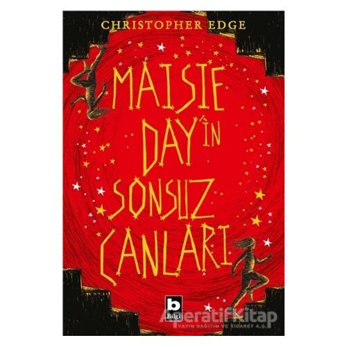 Maisie Day’in Sonsuz Canları - Christopher Edge - Bilgi Yayınevi