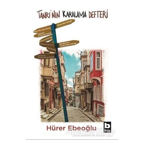 Tanrının Karalama Defteri - Hürer Ebeoğlu - Bilgi Yayınevi