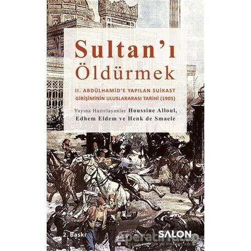 Sultanı Öldürmek - Toygun Altıntaş - Salon Yayınları