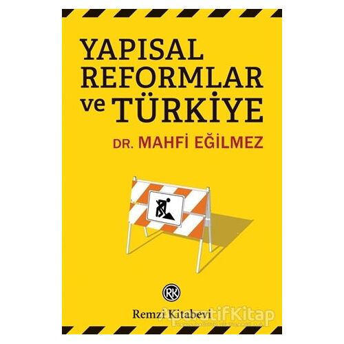 Yapısal Reformlar ve Türkiye - Mahfi Eğilmez - Remzi Kitabevi