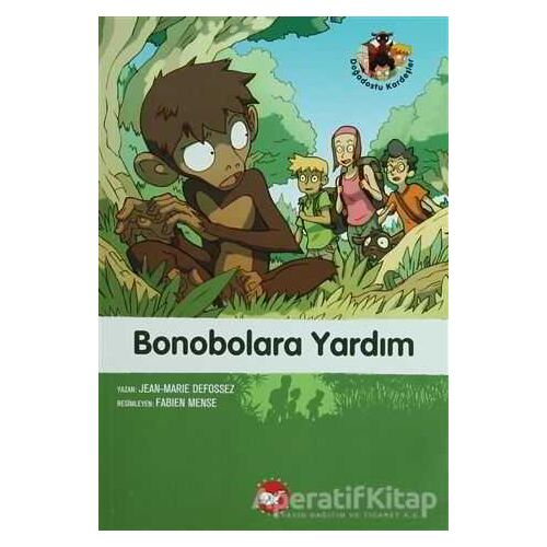 Bonobolara Yardım - Jean-Marie Defossez - Beyaz Balina Yayınları