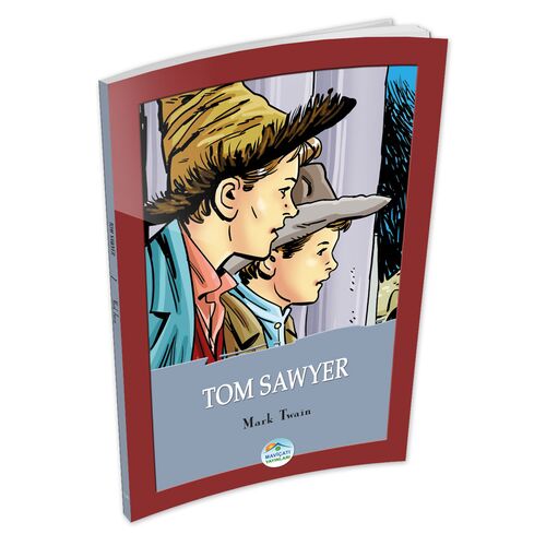 Tom Sawyer - Mark Twain - Maviçatı (Çocuk Klasikleri)