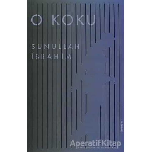 O Koku - Sunullah İbrahim - Jaguar Kitap
