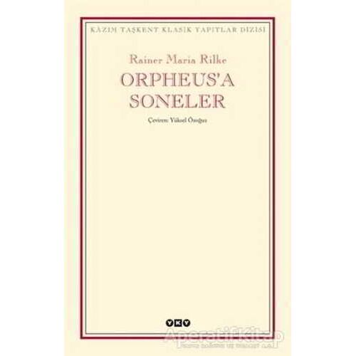 Orpheus’a Soneler - Rainer Maria Rilke - Yapı Kredi Yayınları