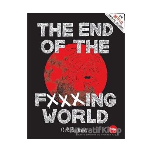 The End of The Fxxxing World - Charles Forsman - Komikşeyler Yayıncılık